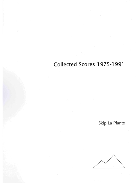 Collected Scores 1975-1991 : Works For Homemade and Conventional Instruments.