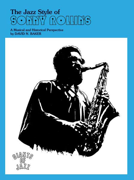Jazz Style Of Sonny Rollins.