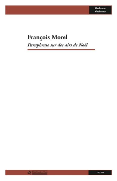 Paraphrase Sur Des Airs De Noel : For Orchestra (1967, Rev. 1978).
