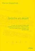 Sprache Als Musik: Studien Zur Vokalkomposition Seit 1956.