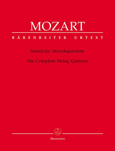 Complete String Quintets (K. 174, 406, 515, 516, 593, 614).