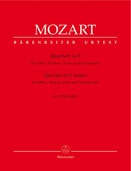 Quartet In F Major, K. 370 (368b) : For Oboe, Violin, Viola, Violoncello.