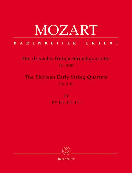Thirteen Early String Quartets, Book 3 : Nos. 8-10, K. 168, 169, 170.