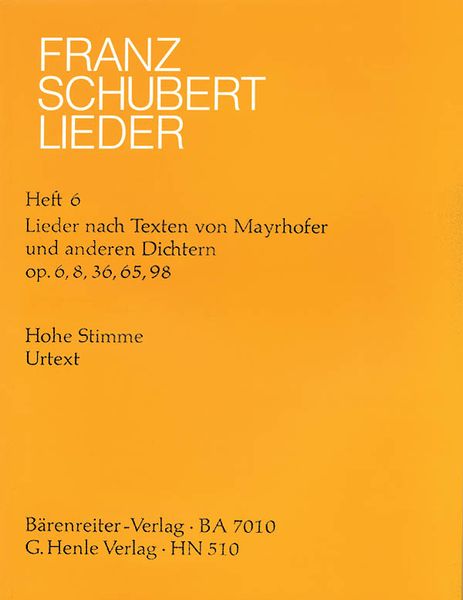 Songs, Vol. 6 : Lyrics by Mayrhofer and Other Poets - High Voice.