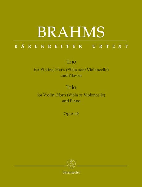 Trio, Op. 40 : Für Violine, Horn (Viola Oder Violoncello) und Klavier / Ed. Christopher Hogwood.