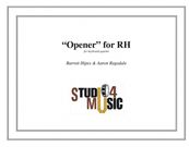 Opener For Rh : For Keyboard Quartet.