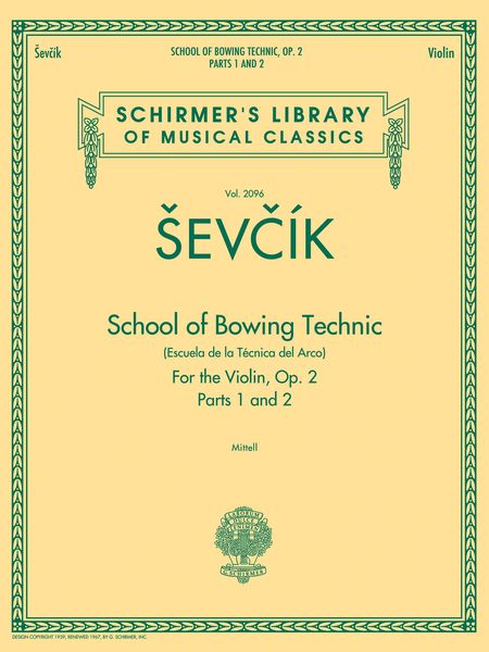 School Of Bowing Technique : For The Violin, Op. 2, Parts 1 and 2 / edited by Philipp Mitell.