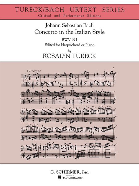 Concerto In The Italian Style, BWV 971 : For Harpsichord Or Piano / ed. by Rosalyn Tureck.