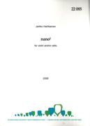 Nano2 : For Violin and/Or Cello (2008).