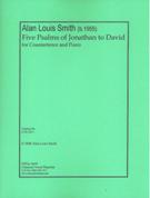 Five Psalms Of Jonathan To David : For Countertenor and Piano.