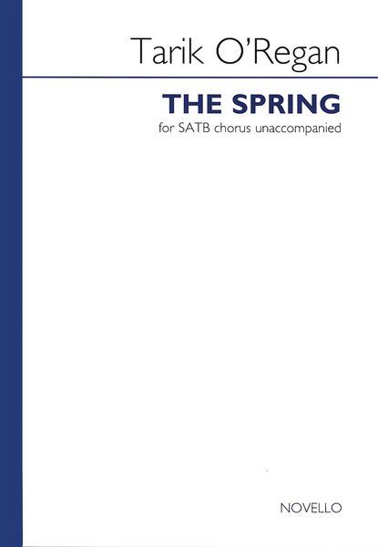 Spring : For SATB Chorus Unaccompanied (2008).