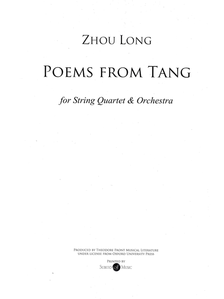 Poems From Tang : For String Quartet and Orchestra.