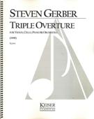 Triple Overture : For Violin, Cello, Piano and Orchestra (1998).