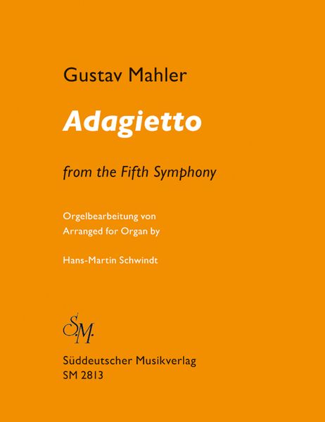 Adagietto From The Fifth Symphony / arranged For Organ Hans-Martin Schwindt.