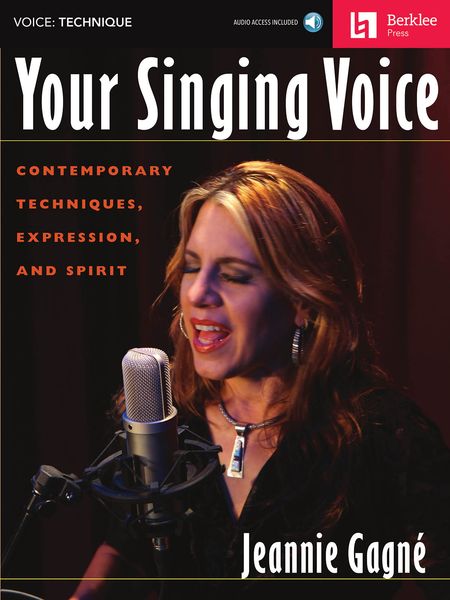 Your Singing Voice : Contemporary Techniques, Expression, and Spirit.