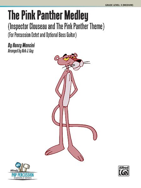 The Pink Panther Medley : For Percussion Octet and Optional Bass Guitar / arranged by Kirk J. Gay.