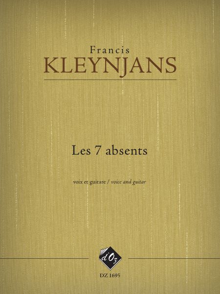 Les 7 Absents, Op. 274 : For Voice and Guitar.