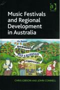 Music Festivals and Regional Development In Australia.