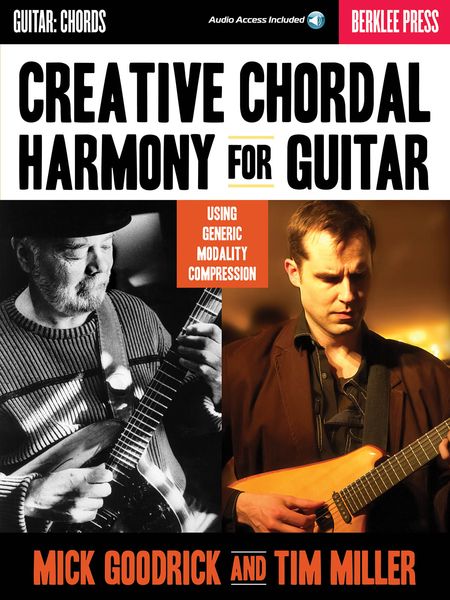Creative Chordal Harmony For Guitar : Using Generic Modality Compression.