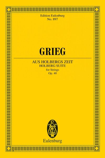 Holberg Suite, Op. 40 : For Orchestra.