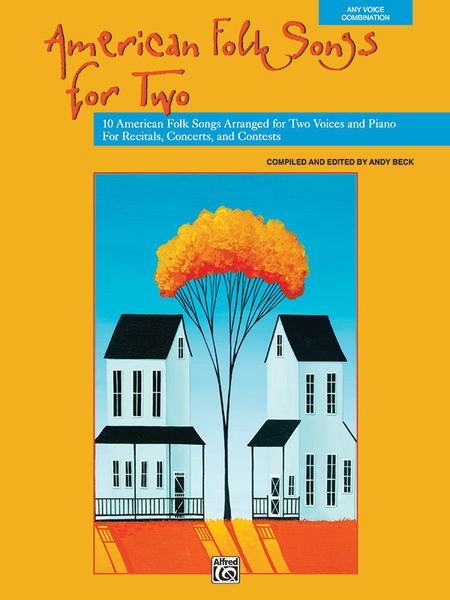 American Folk Songs For Two / compiled and edited by Andy Beck.
