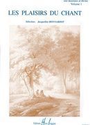 Les Plaisirs Du Chant, Vol. 1 : For Voice and Piano / Selected by Jacqueline Bonnardot.