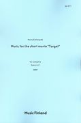 Music For The Short Movie, Target : For Orchestra (2008).