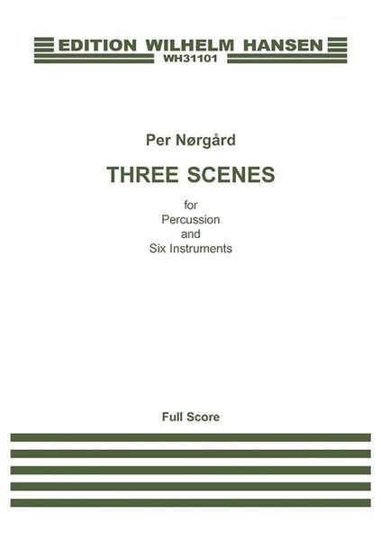Three Scenes : For Percussion and Six Instruments (2009).