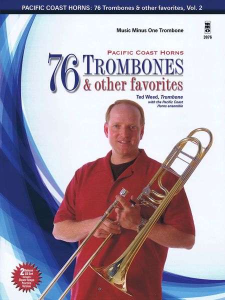 Pacific Coast Horns, Vol. 2 - 76 Trombones and Other Favorites : For Trombone.