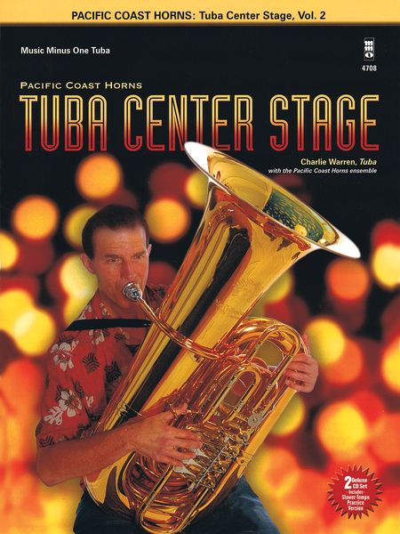 Pacific Coast Horns, Vol. 2 - Tuba Center Stage : For Tuba.