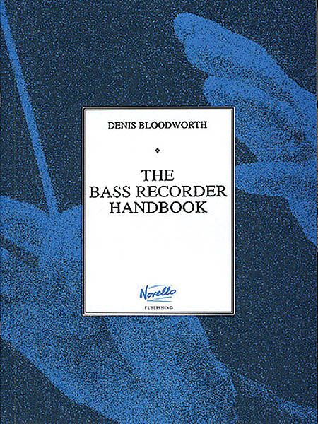The Bass Recorder Handbook.