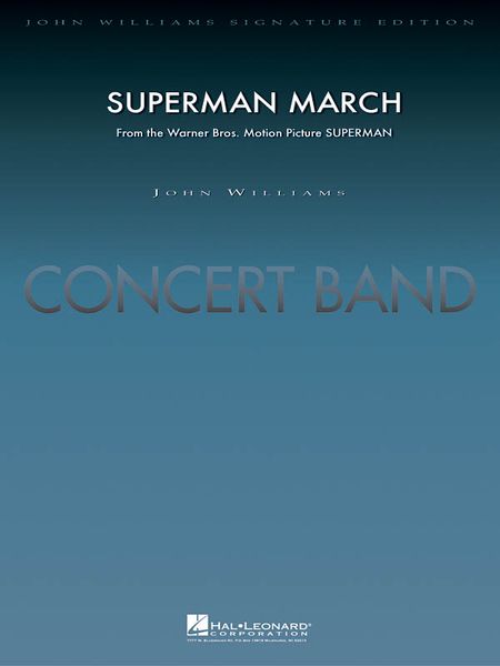 Superman March : For Concert Band / arranged by Paul Lavender.