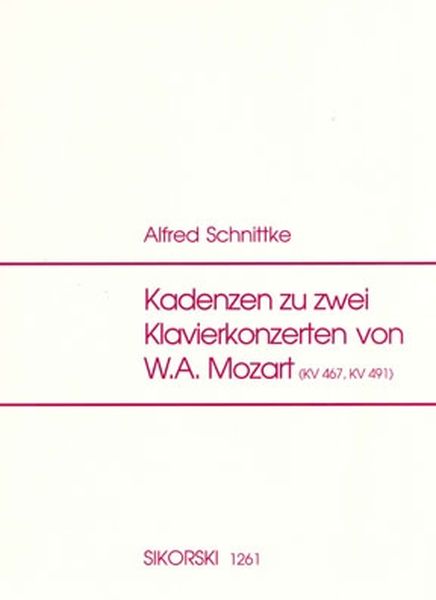 Kadenzen Zu Zwei Klavierkonzerten von W.A. Mozart (Kv 467, Kv 491).