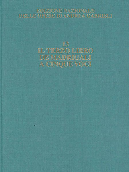 Il Terzo Libro De Madrigali A Cinque Voci.