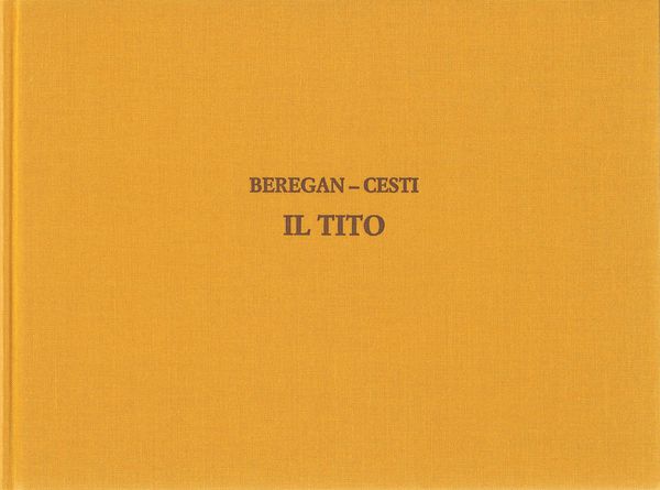 Il Tito / edited by Giada Viviani.