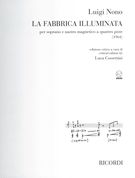La Fabbrica Illuminata : Per Soprano E Nastro Magnetico A Quattro Piste (1964) / Ed. Luca Cossettini.