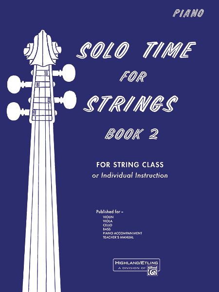 Solo Time For Strings, Book 2 - Piano Accompaniment.