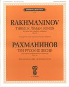 Three Russian Songs, Op. 41 : For Choir and Orchestra / arranged For Choir & Piano by The Composer.