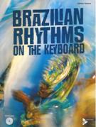 Brazilian Rhythms On The Keyboard.