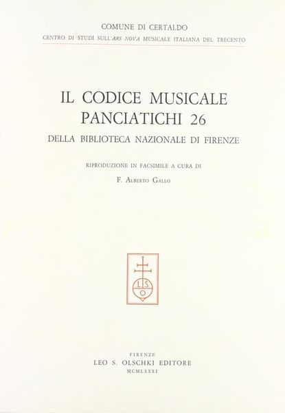 Il Codice Musicale (Panciatichi 26) Della Biblioteca Nazionale Di Firenze.