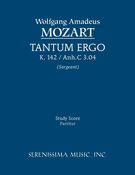 Tantum Ergo, K. 142/Anh.C 3.04 / edited by Richard W. Sargeant, Jr.