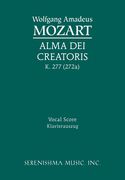 Alma Dei Creatoris, K. 277 (272a) / edited by Richard W. Sergeant, Jr.