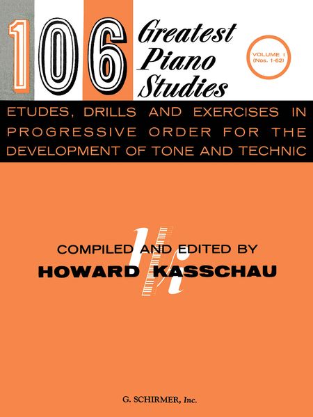 106 Greatest Piano Etudes, Drills and Exercises, Vol. 1 : Piano Technique.
