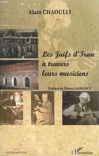 Juifs d'Iran A Travers Leurs Musiciens.