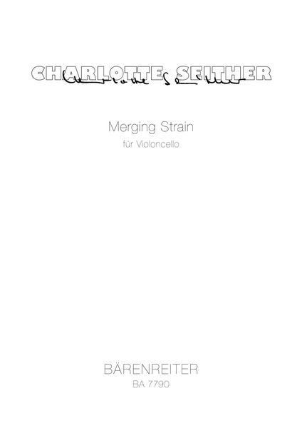 Merging Strain : Für Violoncello (1999).