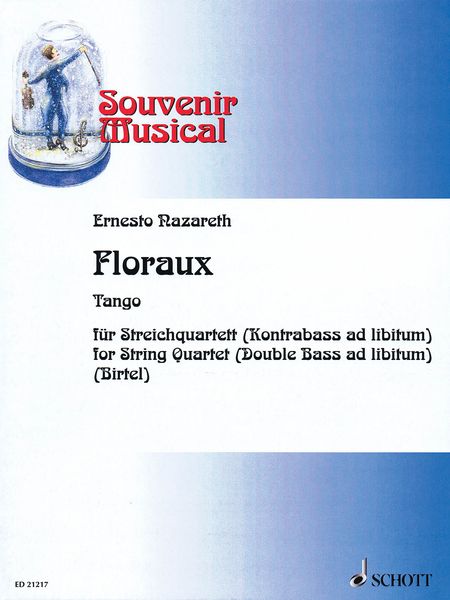 Floraux Tango : For String Quartet (Double Bass Ad Libitum) / arranged by Wolfgang Birtel.