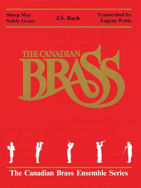 Sheep May Safely Graze : For Brass Quintet / arranged by Eugene Watts.
