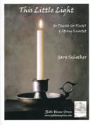 This Little Light : For Piccolo (Or Flute) and String Quartet (2011).
