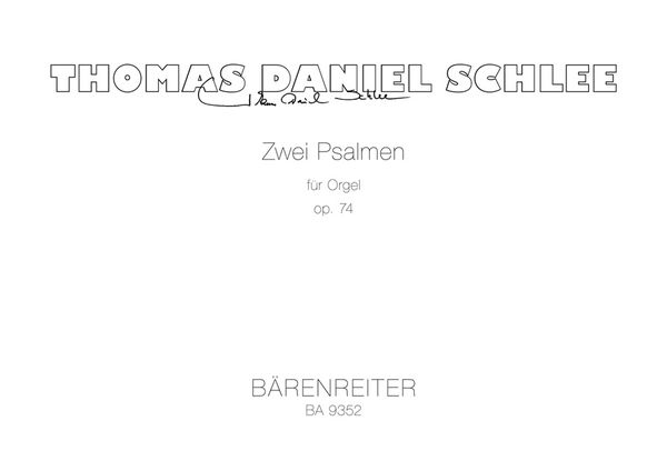 Zwei Psalmen, Op. 74 : Für Orgel.