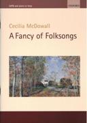 A Fancy Of Folksongs : For SATB and Piano Or Harp.